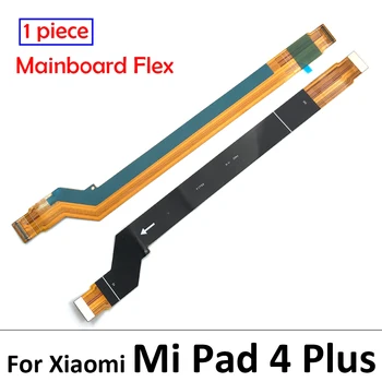 10vnt/Vnt, LCD Plokštė FPC Pagrindinės plokštės Jungtis, Flex Kabelis Xiaomi Mi Trinkelėmis 4 Plus / PAD4 Plius MiPad TABLETĘ 4 Plius Dalis