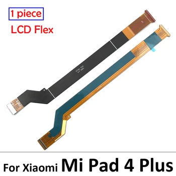 10vnt/Vnt, LCD Plokštė FPC Pagrindinės plokštės Jungtis, Flex Kabelis Xiaomi Mi Trinkelėmis 4 Plus / PAD4 Plius MiPad TABLETĘ 4 Plius Dalis
