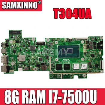 Akemy T304UA 8G/I7-7500U 90NB0E70-R0130 Nešiojamojo kompiuterio motininė plokštė, skirta ASUS Transformer Pro T304U T304UA mainboard Testas