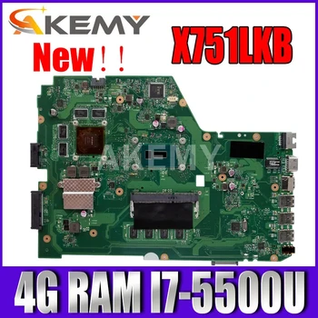 Akemy X751LK Mainboard REV 2.0 Asus X751LK X751LKB X751LX Nešiojamojo kompiuterio plokštę GTX 850M 4G RAM, I7-5500U